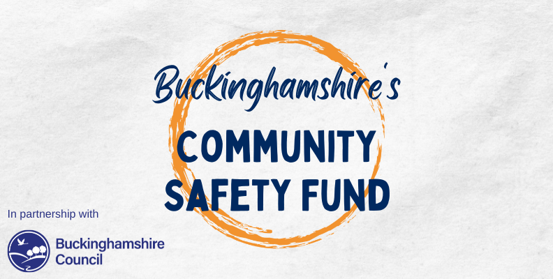 Buckinghamshire's Community Safety Fund - Heart of Bucks Community ...