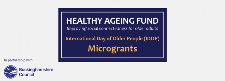 International Day of Older People (IDOP) Microgrants - Heart of Bucks ...